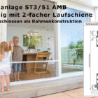 Schiebeanlage ST 3/51 AMB seitlich geschlossen