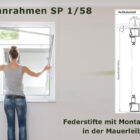 Spannrahmen 1/58 mit Montagerahmen Mauerleibung
